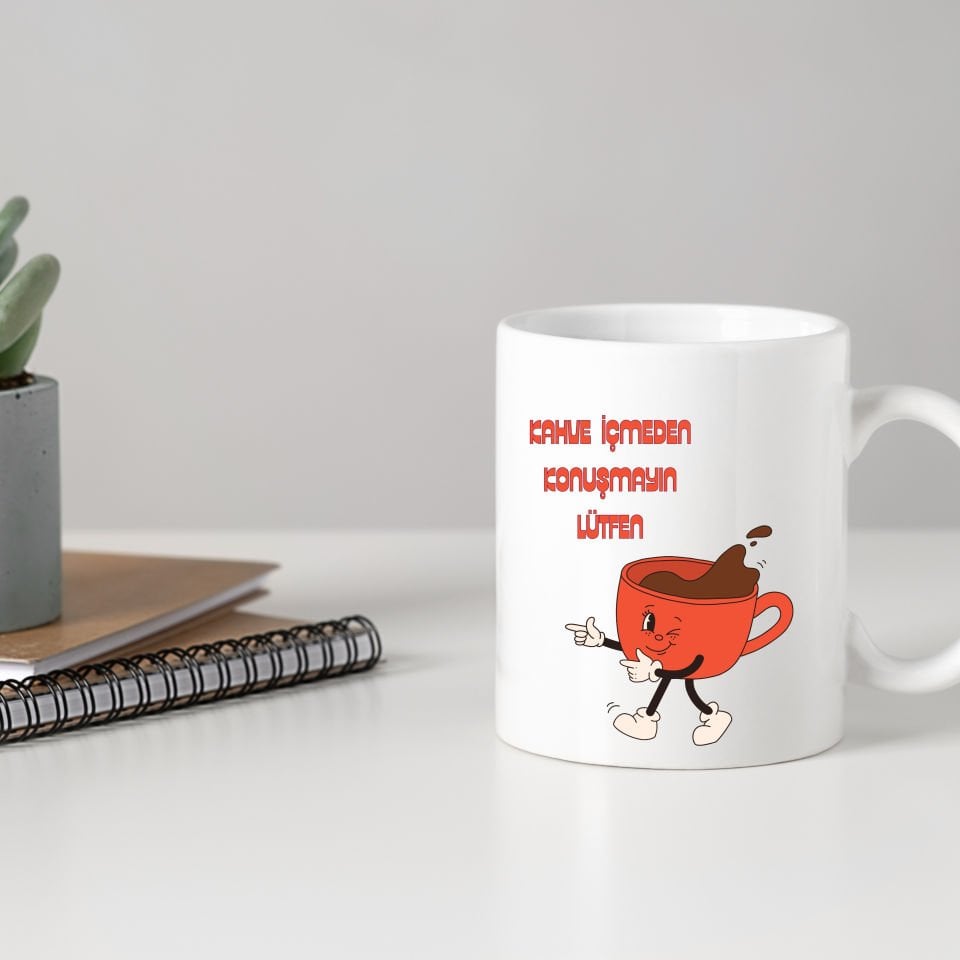 Kahve İçmeden Konuşma Kupa